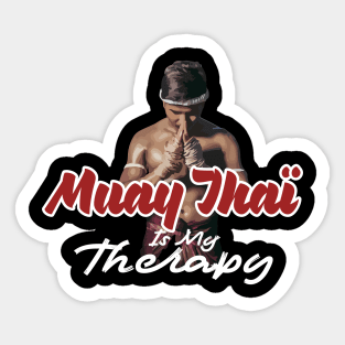 Muay Thaï Is My Therapy Sticker